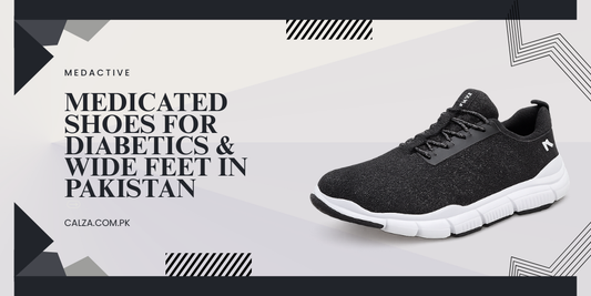 Medicated Shoes for Diabetics & Wide Feet in Pakistan (2026 Guide) | Calza